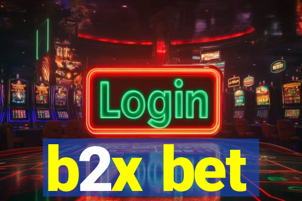 b2x bet